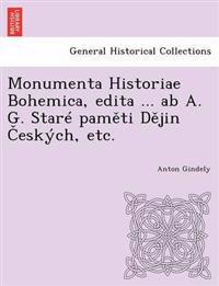 Bokomslag för "Monumenta Historiae Bohemica, Edita ... AB A. G. Stare Pam Ti D Jin Eskych, Etc."