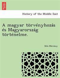 Kirjan kansi "A Magyar Torvenyhozas Es Magyarorszag Tortenelme."