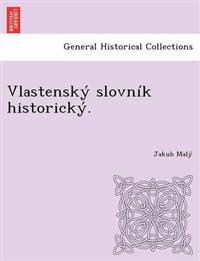 Vlastenský slovník historický.