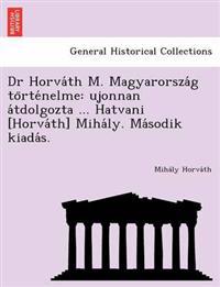 Dr Horva´th M. Magyarorsza´g to¨rte´nelme