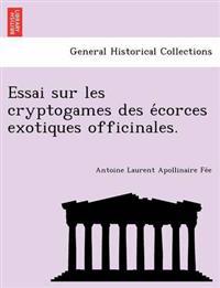 Essai sur les cryptogames des e´corces exotiques officinales.