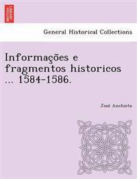 Informac O Es E Fragmentos Historicos ... 1584-1586.