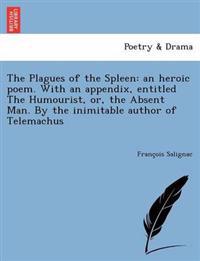 The Plagues of the Spleen