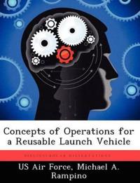 Concepts of Operations for a Reusable Launch Vehicle