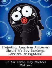 Projecting American Airpower
