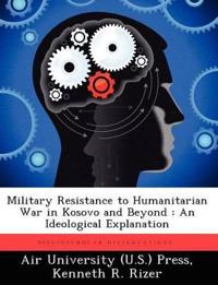 Military Resistance to Humanitarian War in Kosovo and Beyond