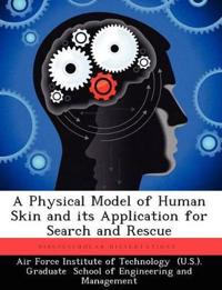 A Physical Model of Human Skin and its Application for Search and Rescue