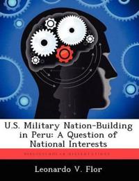 U.S. Military Nation-Building in Peru