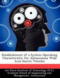 Establishment of a System Operating Characteristic for Autonomous Wide Area Search Vehicles
