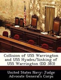 Collision of USS Warrington and USS Hyades/Sinking of USS Warrington (DD 383)