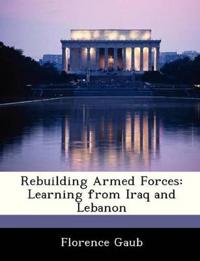 Rebuilding Armed Forces