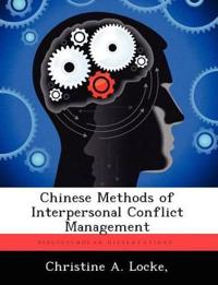Chinese Methods of Interpersonal Conflict Management