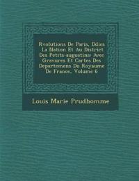 R?volutions De Paris, D?di?es ? La Nation Et Au District Des Petits-augustins