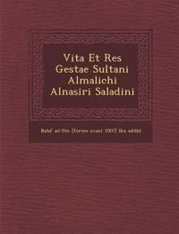 Vita Et Res Gestae Sultani Almalichi Alnasiri Saladini