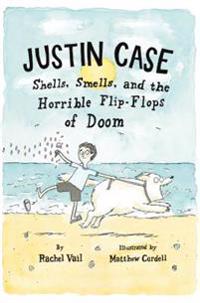 Justin Case: Shells, Smells, and the Horrible Flip-Flops of Doom