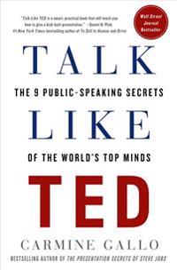 Bokomslag för "Talk Like Ted: The 9 Public-Speaking Secrets of the World's Top Minds"