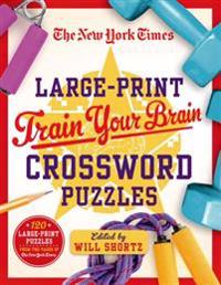 The New York Times Large-Print Train Your Brain Crossword Puzzles