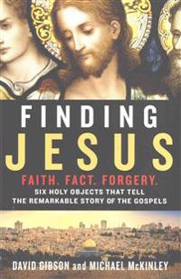 Finding Jesus: Faith. Fact. Forgery