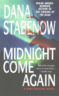 Midnight Come Again