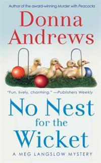 NO NEST FOR THE WICKET