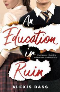 Bokomslag för "An Education in Ruin"