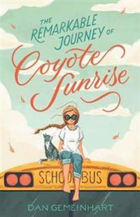 Bokomslag för "The Remarkable Journey of Coyote Sunrise"