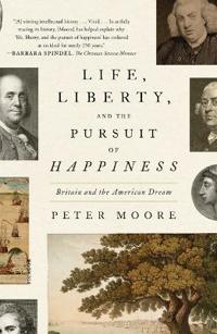 LIFE LIBERTY & THE PURSUIT OF HAPPINESS