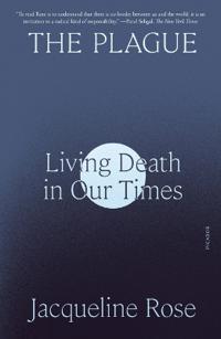 PLAGUE LIVING DEATH IN OUR TIMES