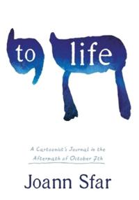 To Life: A Cartoonist's Journal in the Aftermath of October 7th