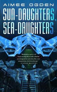 Sun-Daughters, Sea-Daughters