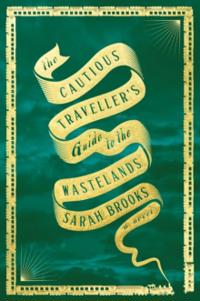 The Cautious Traveller''s Guide to the Wastelands