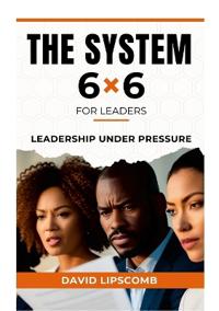 The System 6x6 for Leaders