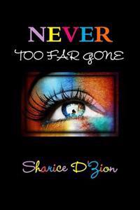 Never Too Far Gone