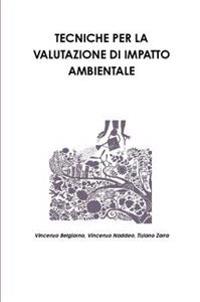 Tecniche Per La Valutazione DI Impatto Ambientale