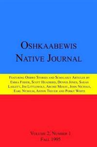 Oshkaabewis Native Journal (Vol. 2, No. 1)