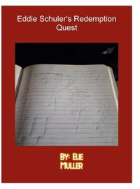 Eddie Schuler's Redemption Quest