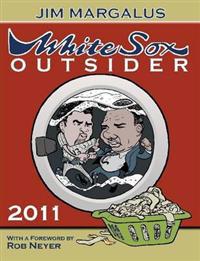 White Sox Outsider 2011