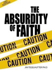 The Absurdity of Faith