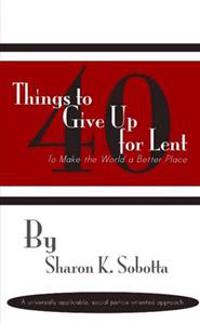 40 Things to Give Up for Lent to Make the World a Better Place