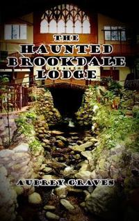 The Haunted Brookdale Lodge