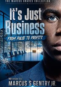 It's Just Business