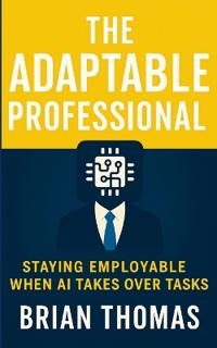 The Adaptable Professional