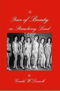 The Price of Beauty in Strawberry Land