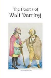 The Poems of Walt Darring
