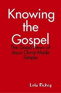 Knowing the Gospel