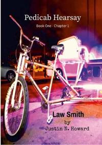 Pedicab Hearsay (Book One - Chapter 1) - Law Smith