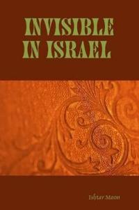 Invisible in Israel