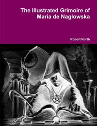 Illustrated Grimoire of Maria De Naglowska