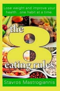 The 8 Eating Rules