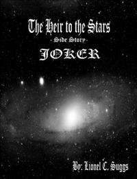 Heir to the Stars: Joker